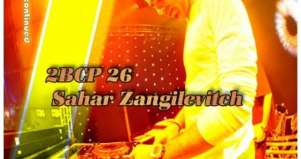 2B Continued Podcast 26 - Sahar Zangilevitch Israeli Djs Nightlife Tel Aviv