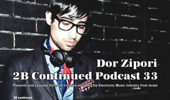 Dor Zipori 2B Continued Podcast 33