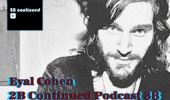 2B Continued Podcast 38 - Eyal Cohen