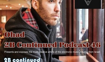 Ohad 2B Continued Podcast 46
