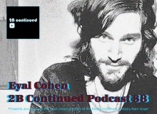 2B Continued Podcast 38 - Eyal Cohen 